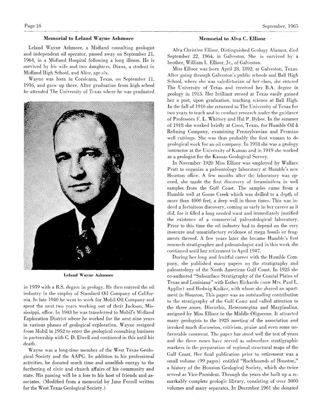 Page 16 September, 1965 Memorial to Leland Wayne Ashmore Leland Wayne Ashmore, a Midland consulting geologist and independentoil operator,passed away on September 21, 1964, in a Midland Hospital