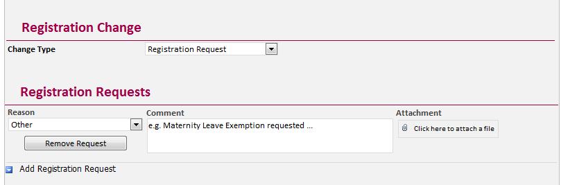 Please clearly state in the Comment box that a Maternity Leave Exemption is being applied for. 5.
