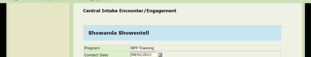 New Program Referrals Adding New Patient Encounters/Engagements Contact Notes Document detailed