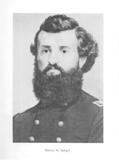 INTRODUCTION STORY: Marcus Spiegel, a German Jew who had emigrated to the United States in 1849, fought and died for the Union cause during the Civil War.