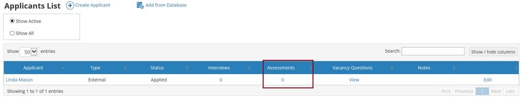 3.6.2 Applicants Assessment On the Vacancy Details page, Applicants List section, click Assessments to add some additional points that can be used for applicant assessment.