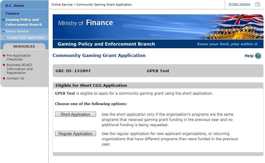 9. Choose Short Application or Regular Application If your organization is given the option to use the short Community Gaming Grant application, you will see the web page below and be given the