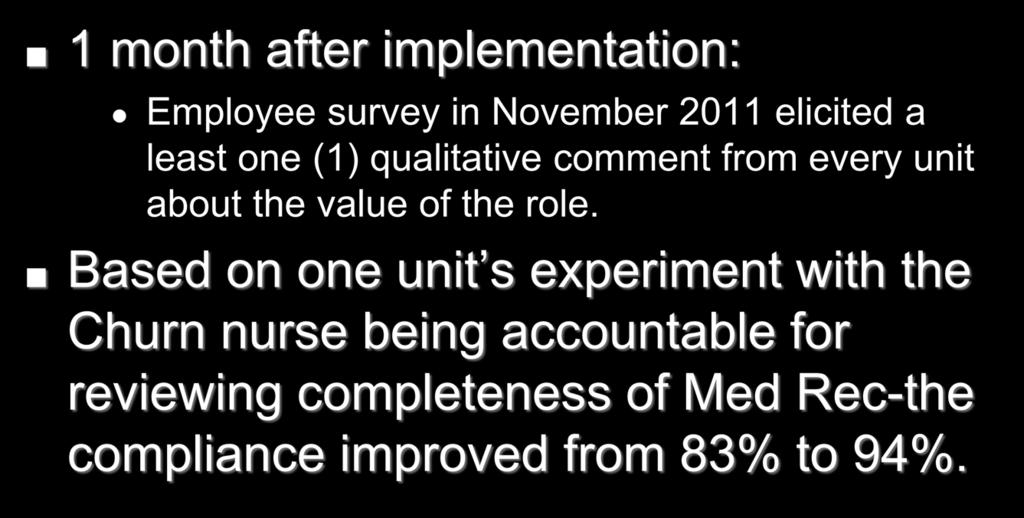 Interim Findings 1 month after implementation: Employee survey in November 2011