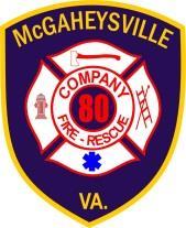 McGaheysville Volunteer Fire Company, Inc. 80 Stover Drive McGaheysville, VA 22840 (540) 289-5318 Dear Applicant: Thank you for your interest in joining the McGaheysville Volunteer Fire Company.