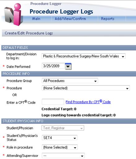 Log Procedures Select Main > Procedure Logger then choose Add/View/Confirm > Add Complete Procedure