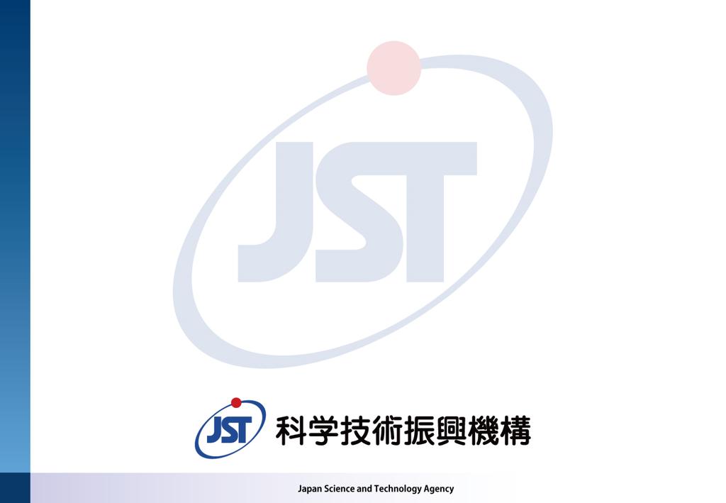 Global Activities of JST Strategic Basic Research Programs (CREST, PRESTO) Kana Asano Chief, Department