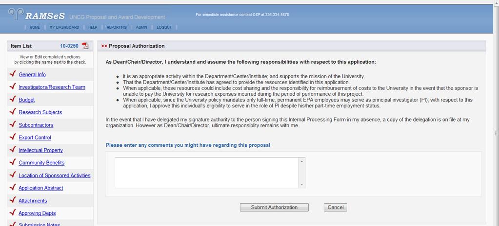 Department Heads/Deans: Once the proposal has been submitted by an investigator, authorization may be initiated by clicking on the Authorize Proposal button in the row of buttons at the middle of the