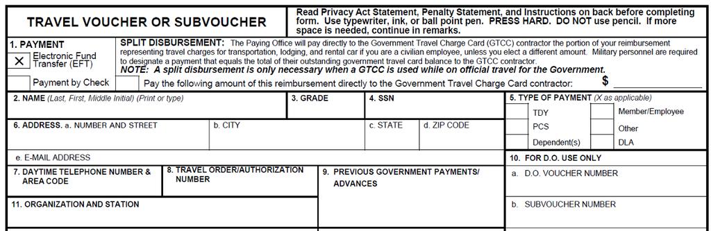 HOW TO FILL OUT A DD FORM 1351-2 TRAVEL VOUCHER BLOCK 1. PAYMENT. EFT is the only authorized option. This will ensure the member s payment is sent to the same bank account as their military pay.
