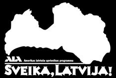 16 Number II, 2011-2012 Latvian Dimensions SVEIKA, LATVIJA! - XXV 2011. gada 10. jūnijā, Čikāgas lidostā, sākās Sveika, Latvija!- XXV ceļojums.