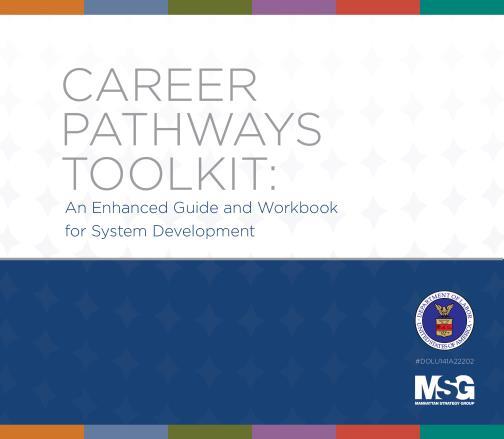 FEDERAL CAREER PATHWAY GUIDANCE Career Pathway Toolkit Introduction Element One: Build Cross-Agency Partnerships Element Two: Identify Industry Sector and Engage Employers Element Three: Design