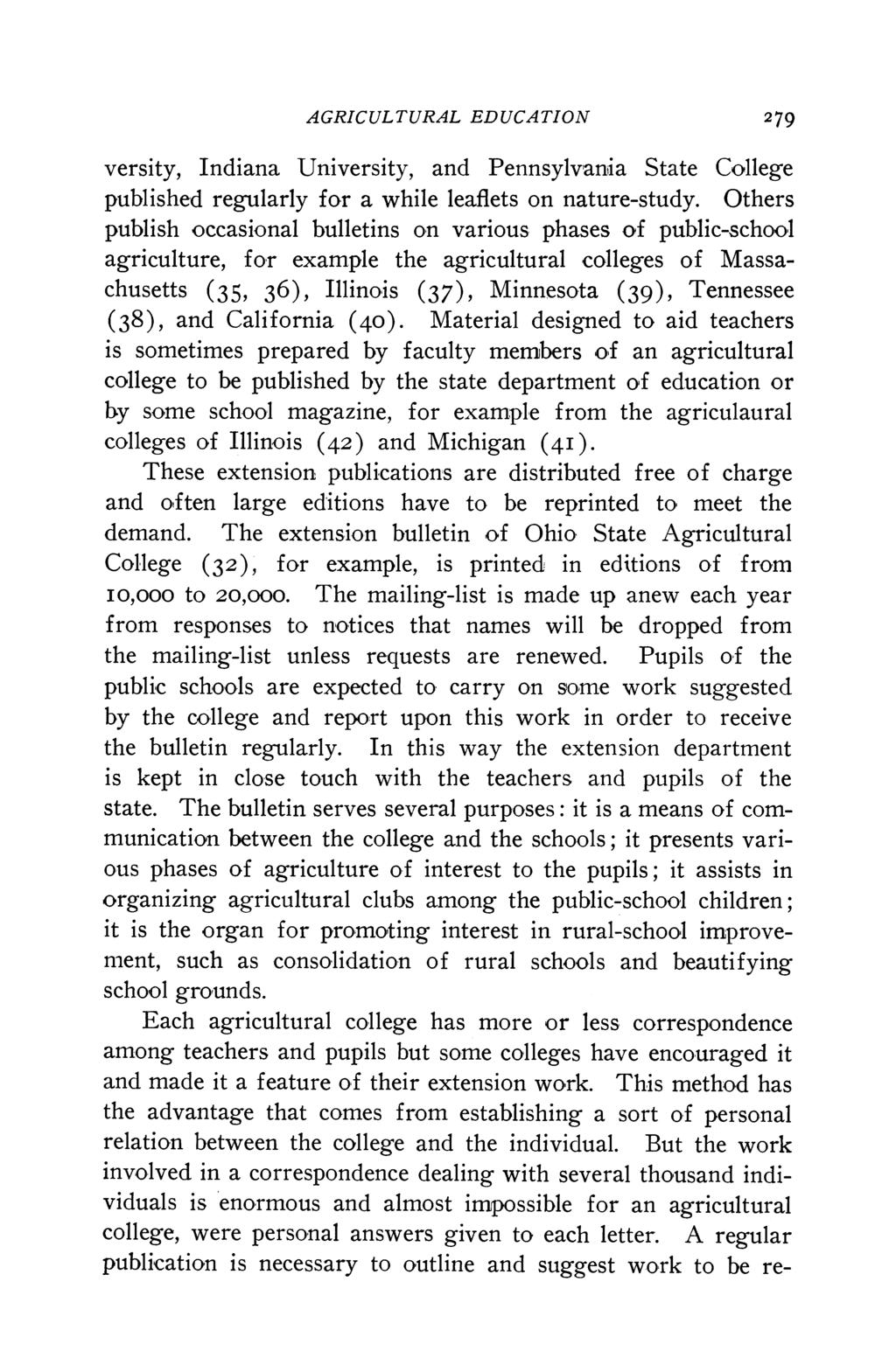 AGRICULTURAL EDUCATION 279 versity, Indiana University, and Pennsylvania State College published regularly for a while leaflets on nature-study.