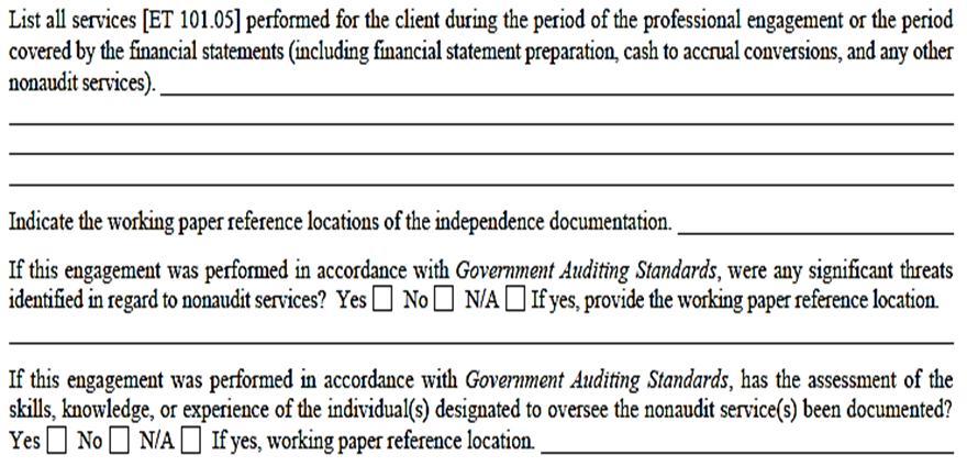 Engagement Profile Trigger Questions 7 Yellow Book Independence Engagement Checklist Questions PRP Section 22110/22120, questions GA101-GA115 GA105- Has the auditor listed all nonaudit services