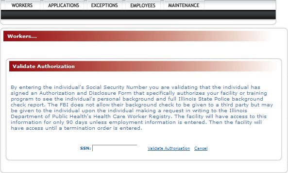 The user must enter the individual s Social Security Number (SSN) to advance to the individual s profile screen and be able to see the individual s personal information.