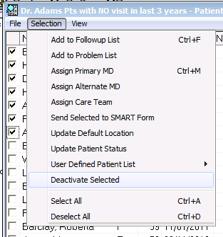 Change Status to Inactive 4) Choose Selection > Update Patient Status 5) The Change Patient Status for Selected Patients window appears.