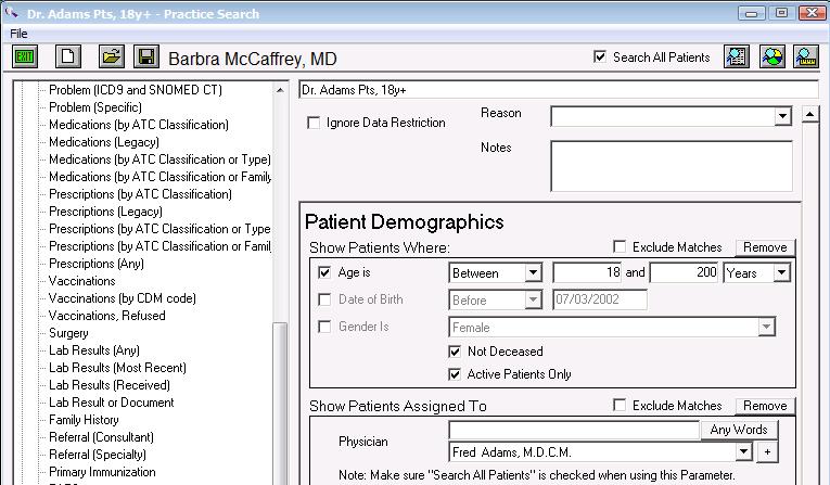Adams in the EMR To calculate the top number of the fraction, identify Dr. Adams pts 18 + with any BP result: This search identifies all the patients 18+ attached to Dr.