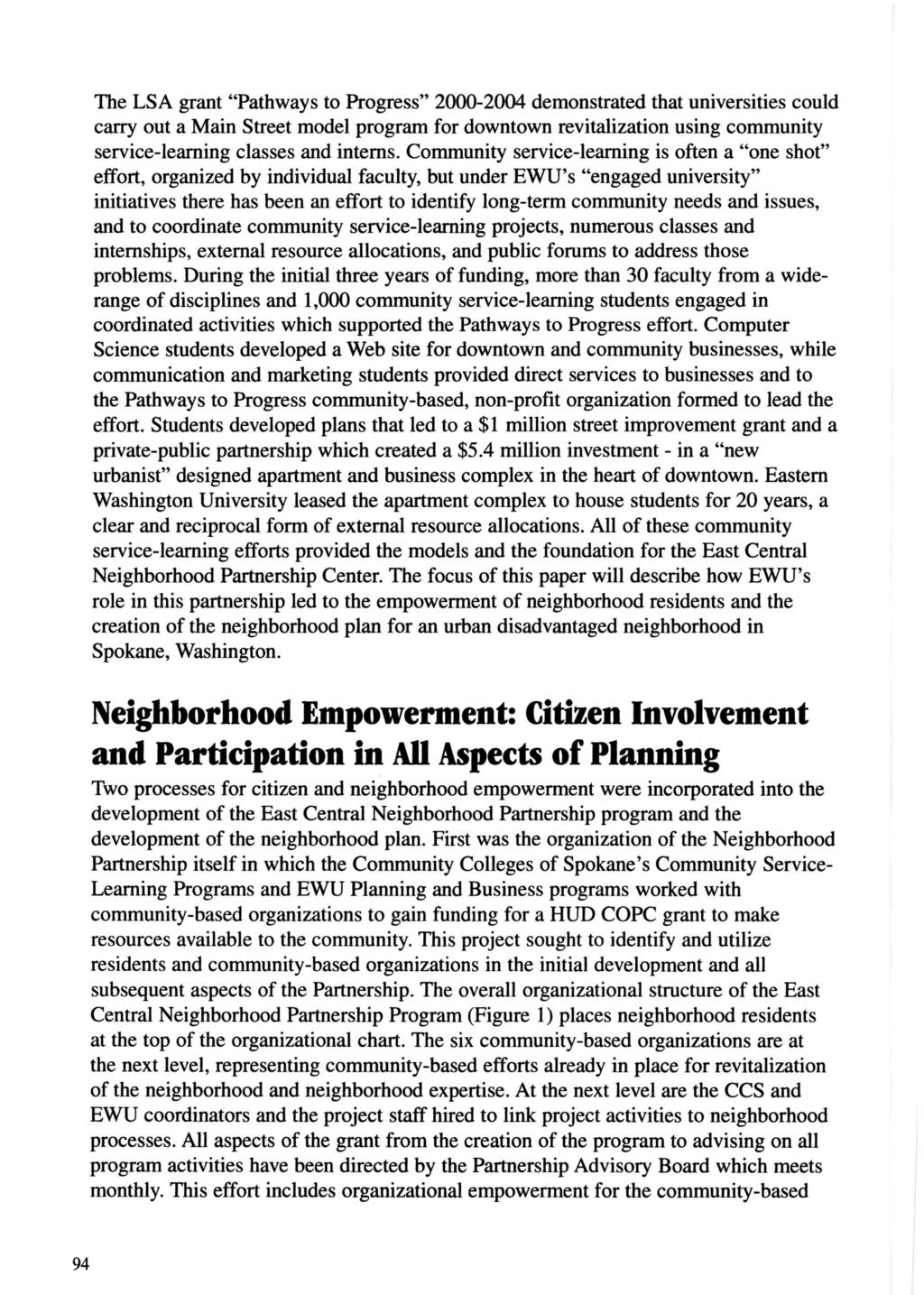 The LSA grant "Pathways to Progress" 2000-2004 demonstrated that universities could carry out a Main Street model program for downtown revitalization using community service-learning classes and