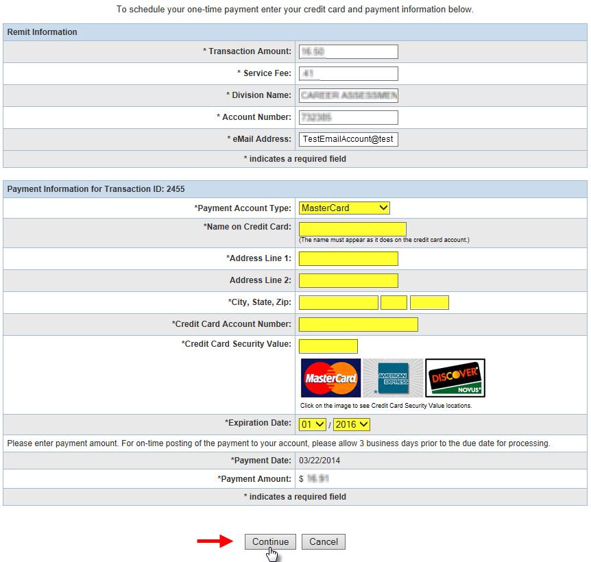 Enter Payment Information Credit Card Enter the payment information and select Continue to verify payment
