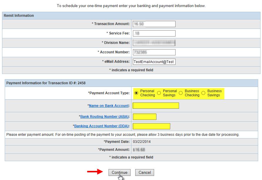 Enter Payment Information E-Checking Enter the payment information and select Continue to verify payment