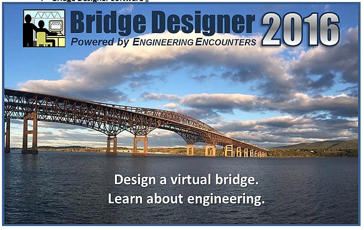 3 Bridge Design Contest 3.1 Bridge Designer Software The Bridge Designer 2016 software can be downloaded from www.wvbridgedesignandbuildcontest.com.