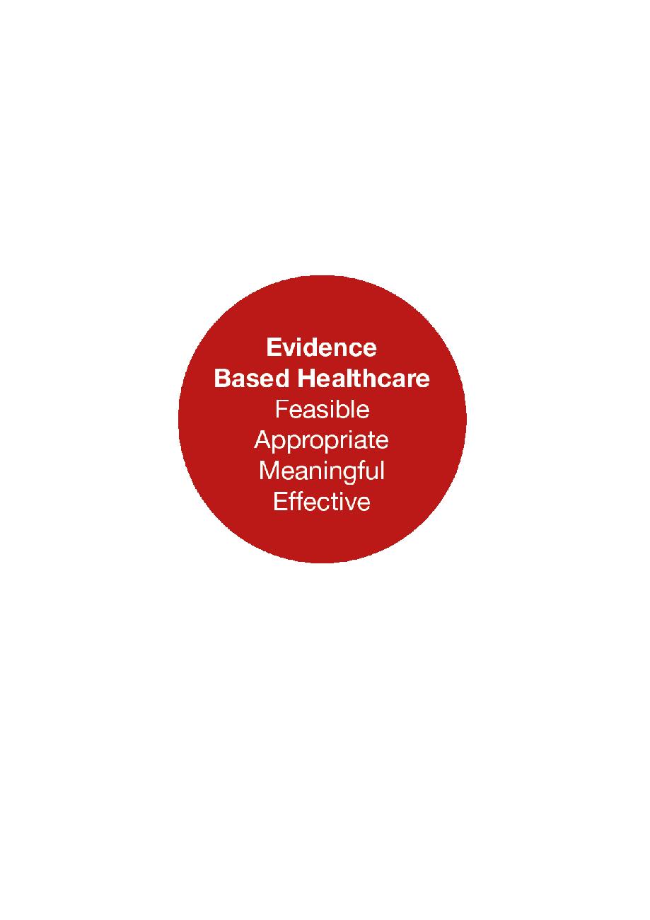 EVIDENCE-BASED HEALTH CARE AND PRACTICE 3 The central component of the model is the so-called Pebble of Knowledge (Fig. 2), with the core phases defined as evidence generation (Fig.