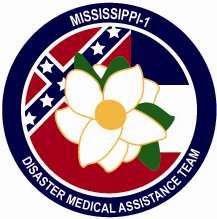 MISSISSIPPI-1 DMAT Disaster Medical Assistance Team DMATs are designed to be a rapidresponse element to supplement local medical care until other Federal or contract resources can be mobilized, or