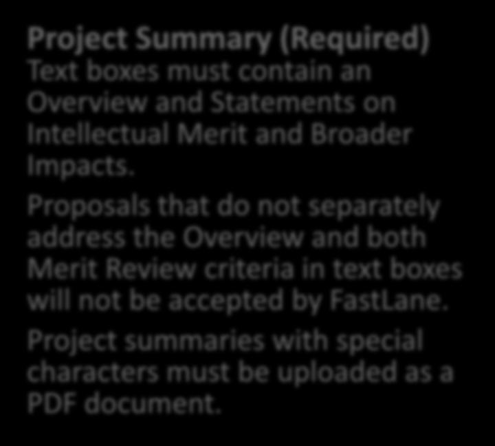 Sections of an NSF Proposal Project Summary (Required) Text boxes must contain an Overview and