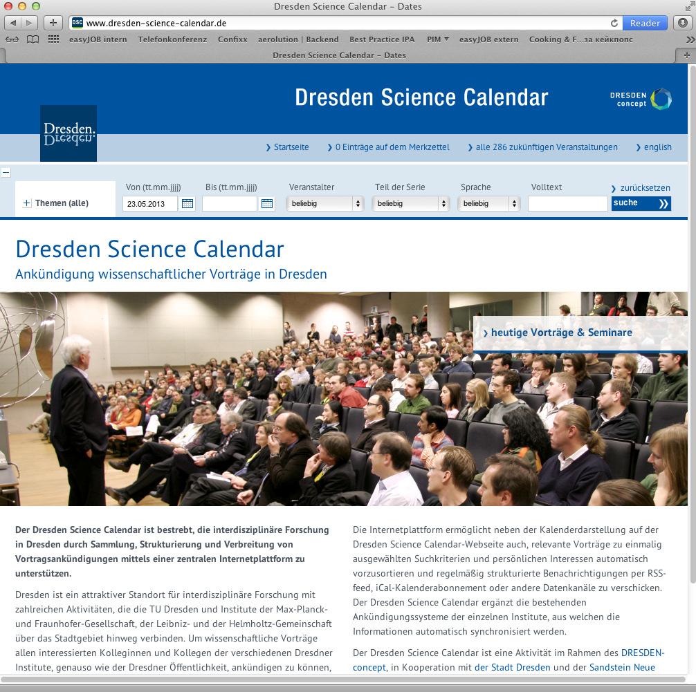 Dresden Science Calendar Comprehensive information about scientific events in the Dresden area, which are open to the public Support for collaboration across subjects and