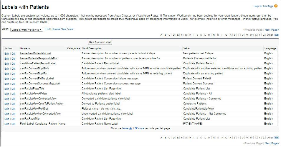 Customize the Care Console This example shows a view with custom labels that include the word Patient. 3. Select the name of the custom label you want to translate. 4.