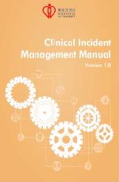 Clinical Incident Management Manual The purpose of the manual was to provide