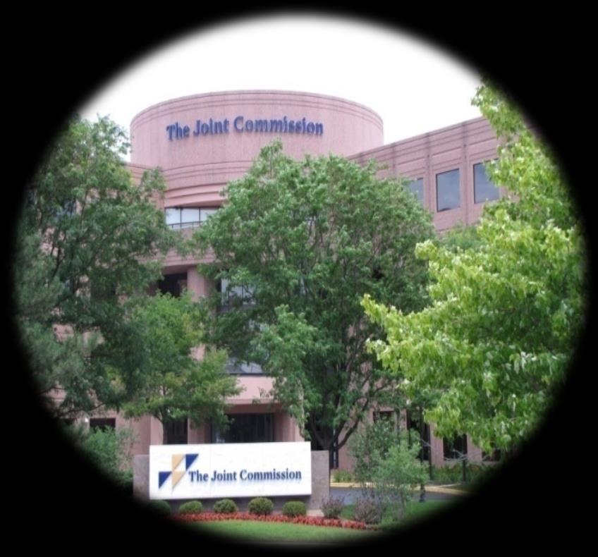 The Joint Commission: Your Partner in Performance Excellence Over 20,000 Health Care Organizations Accredited Ambulatory