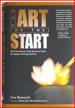 Books: Guy Kawasaki, Art of the Start Mahan Khalsa, Let s Get Real, or Let s Not
