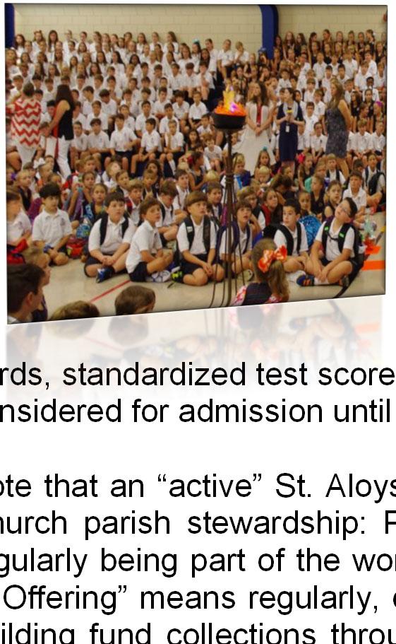 St. Aloysius School Application Day Tuesday, January 10, 2017 St. Aloysius School Application Day for Prospective Students in Pre-K 8th Grade is Tuesday, January 10th from 9:00 a.m.-1:00 p.m. in the St.