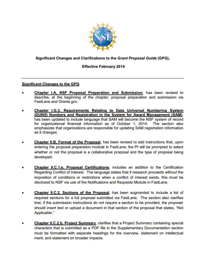 FROM THE SOURCE Here are the Grant Proposal Guide summary pages directly from the NSF. If you are uncertain about which type to select, see your Office of Sponsored Programs (OSP) representative.
