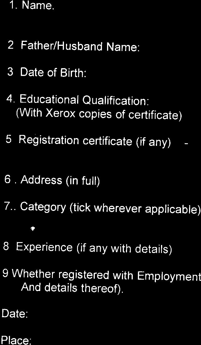 Educaional eualificaion : (Wih Xerox copies of cerificae) 5 Regisraion cerificae (if any) 6.