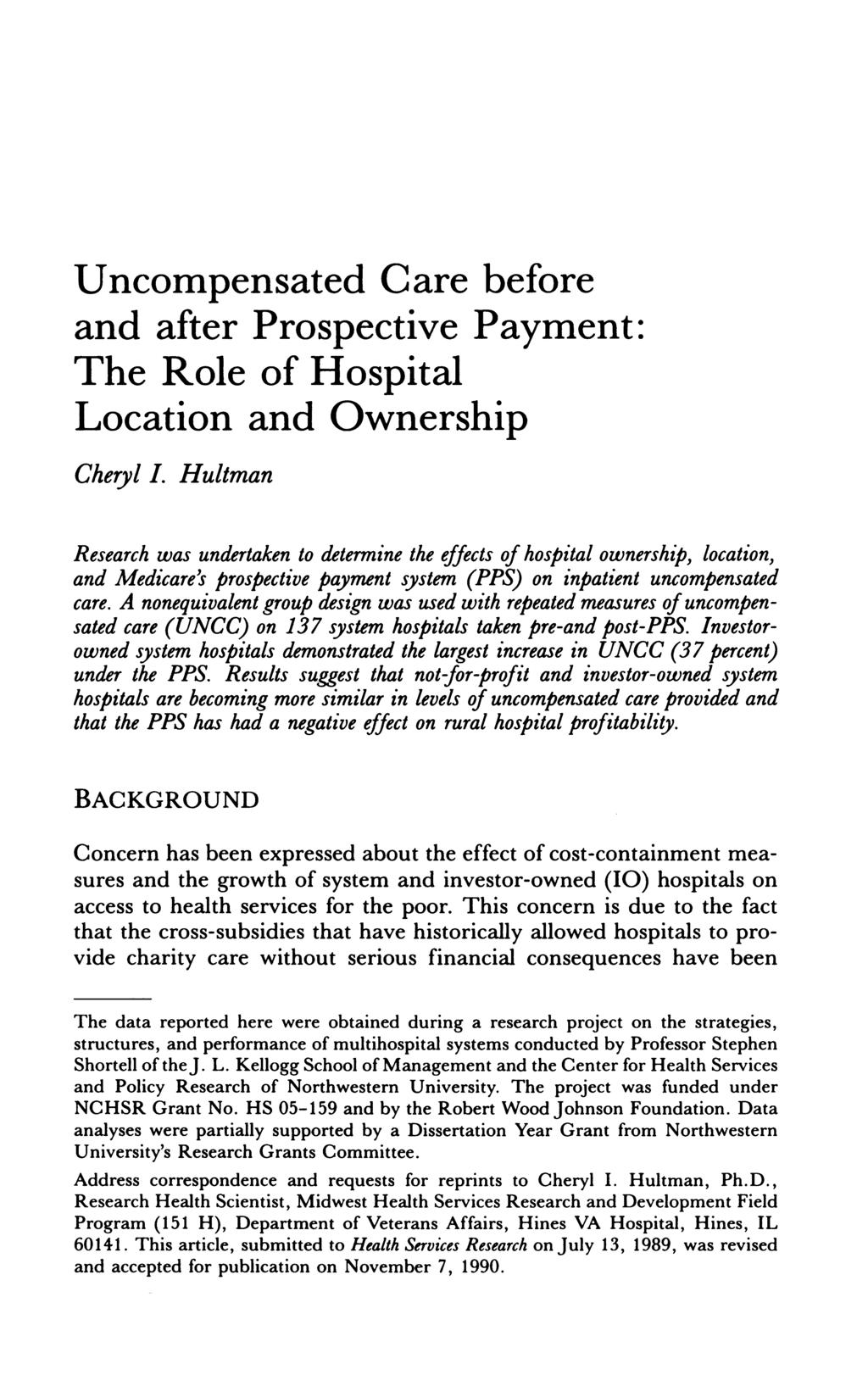 Uncompensated Care before and after Prospective Payment: The Role of Hospital Location and Ownership Cheryl I.