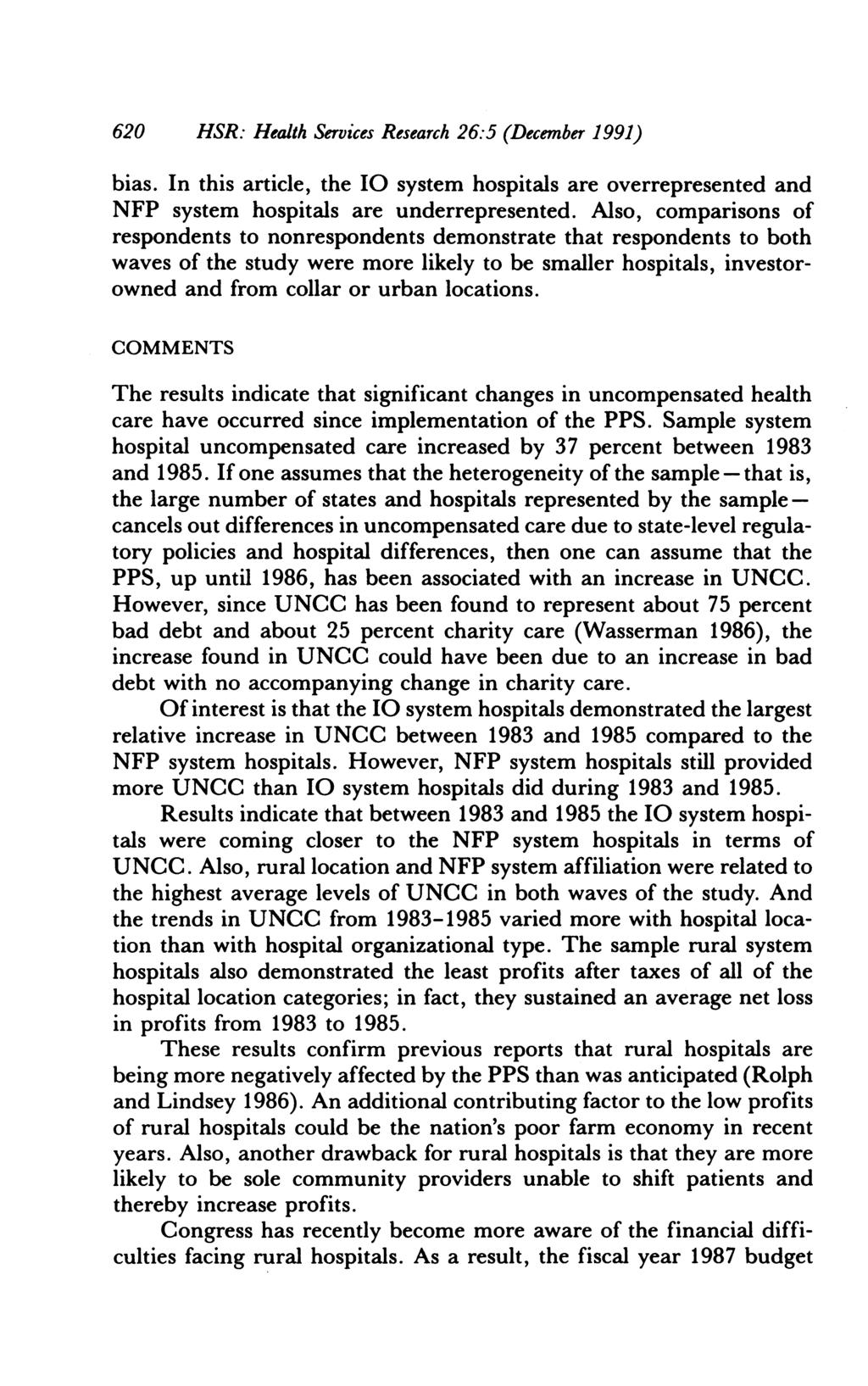 62 HSR: Health Services Research 26:5 (December 1991) bias. In this article, the IO system hospitals are overrepresented and NFP system hospitals are underrepresented.