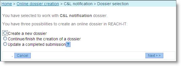 2 Select whether to create a new online dossier or not Select whether to create a new C&L notification