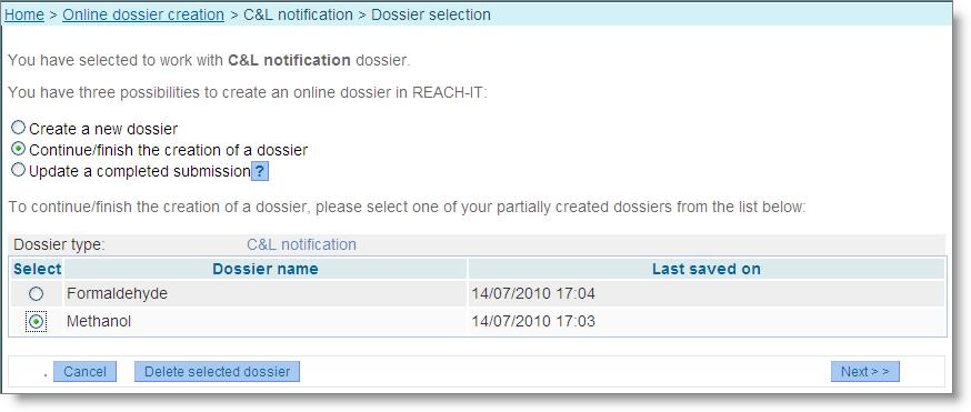 Figure 7: Continue/finish the creation of a dossier Once you have submitted the C&L notification dossier created online it is no longer visible under <Continue/finish the creation of a dossier>.
