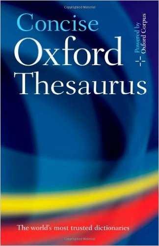 Dictionary Definition Concise Oxford Thesaurus, 2 nd Edition.