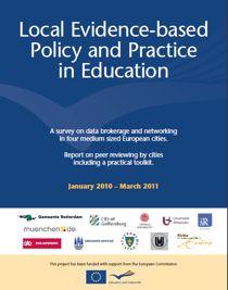Evidence Based Policy and Practice Education policy at a local level in Europe Networking and