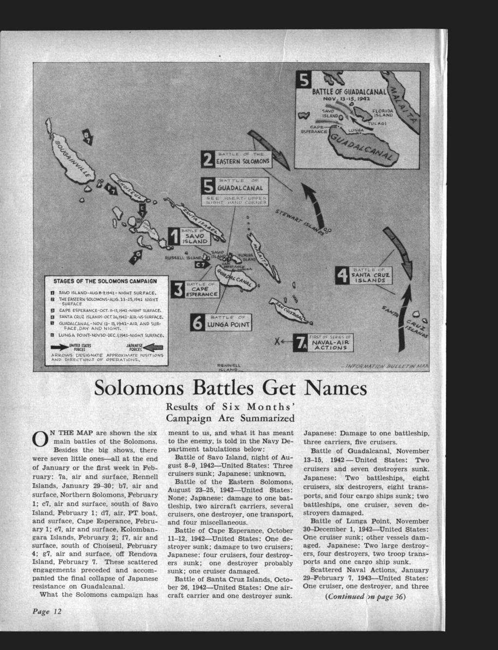 0 Solomons Bttles Get N THE MAP re shown the six min bttles of the Solomons.