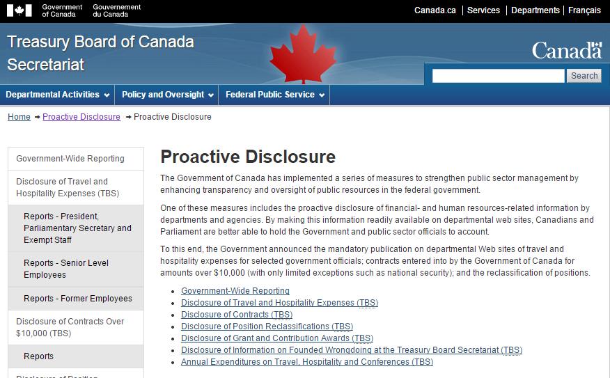 Proactive Disclosure The Treasury Board Secretariat provides links to the Proactive Disclosure sites for each department and