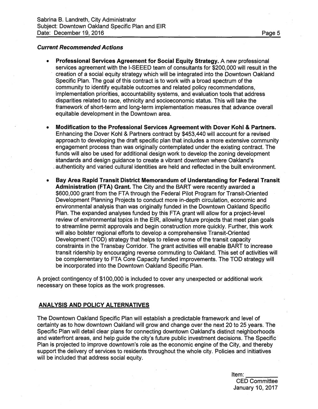 Sabriria B. Landreth, City Administrator Date: December 19, 2016 Page 5 Current Recommended Actions Professional Services Agreement for Social Equity Strategy.
