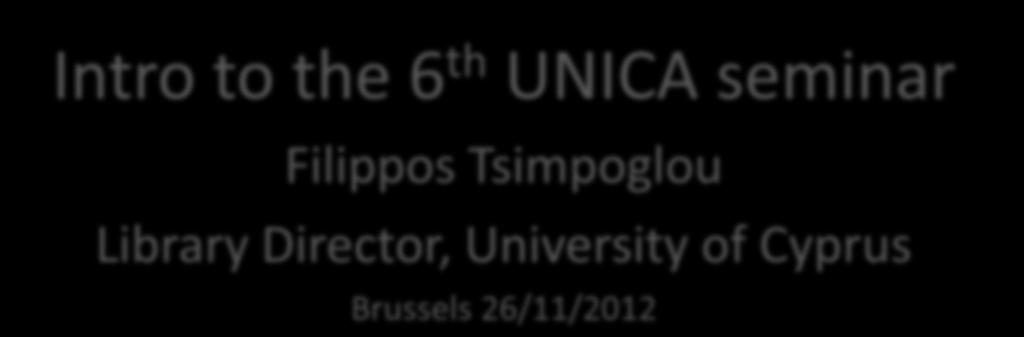 the 6 th UNICA