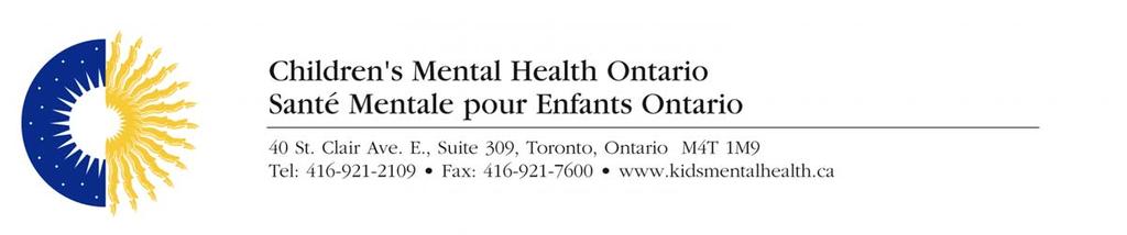 Review of Children s Mental Health Ontario s Accreditation Program Standards Final Report Submitted by: Children s Mental Health Ontario 40 St.