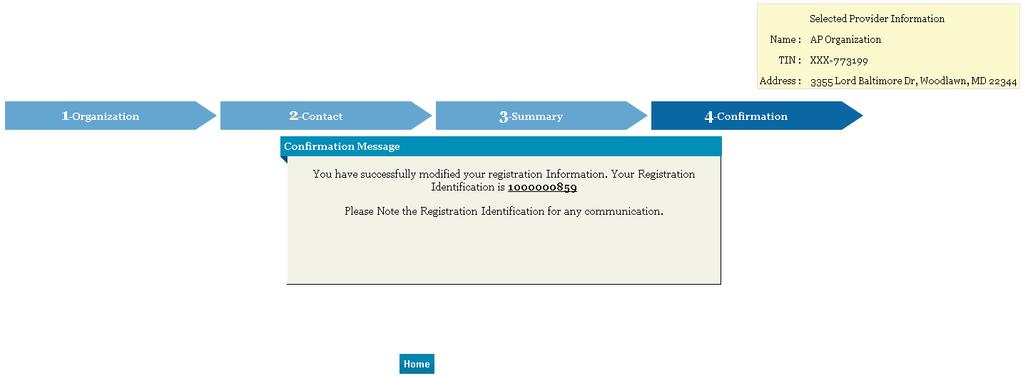 Confirmation Message: Group Practice Retain the Registration Identification Number provided in the confirmation