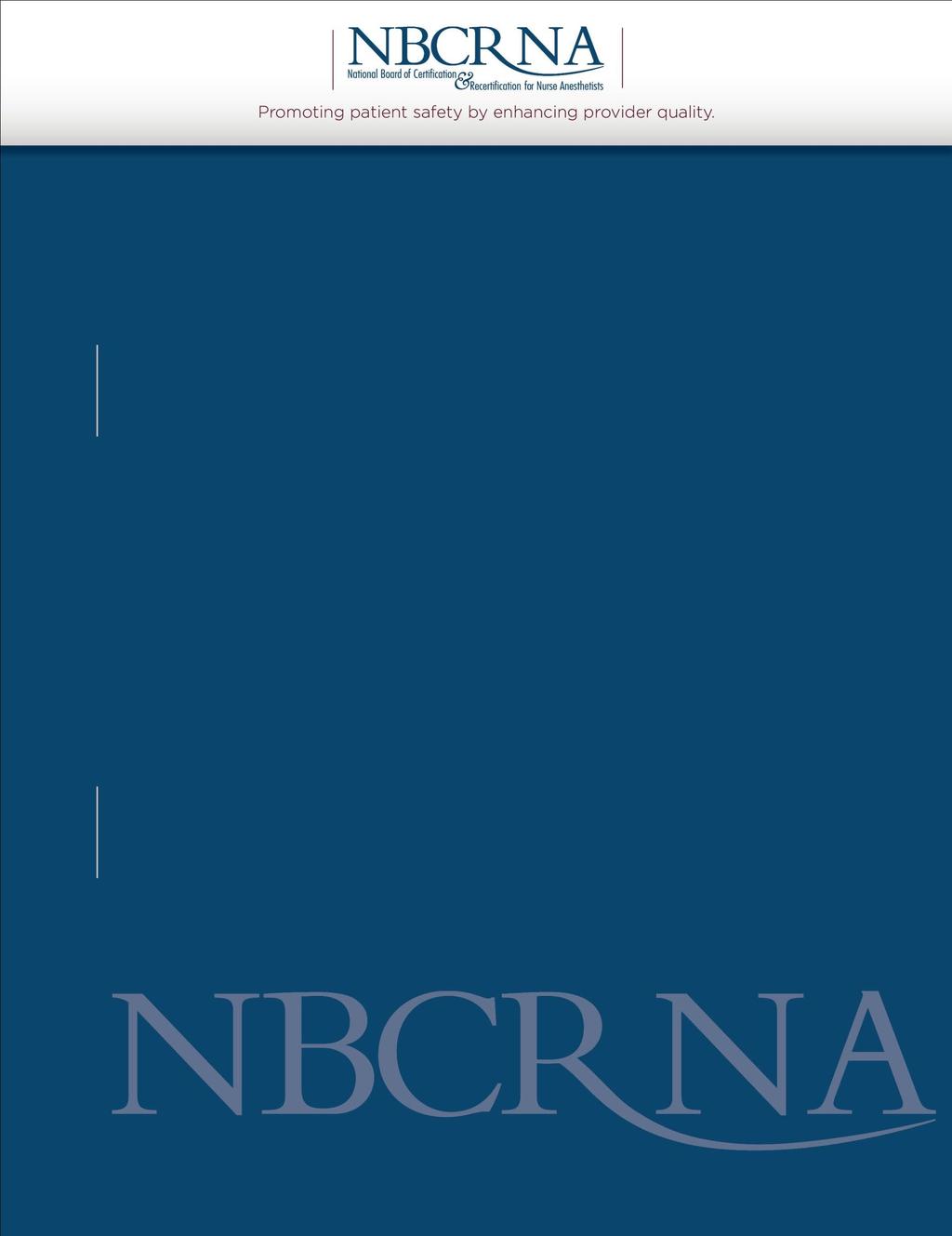 NBCRNA Annual Summary of NCE & SEE Performance
