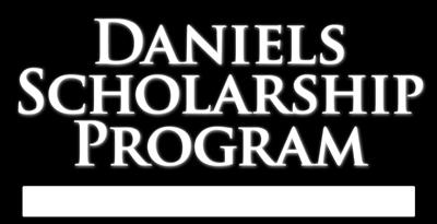 The Daniel s Fund Scholarship Program The Daniels Scholarship is an exciting and challenging program that provides the opportunity to obtain a four-year college education at any accredited nonprofit