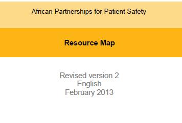 Step 5: Core Resource APPS Resource Map Provides information on patient safety resources available around the