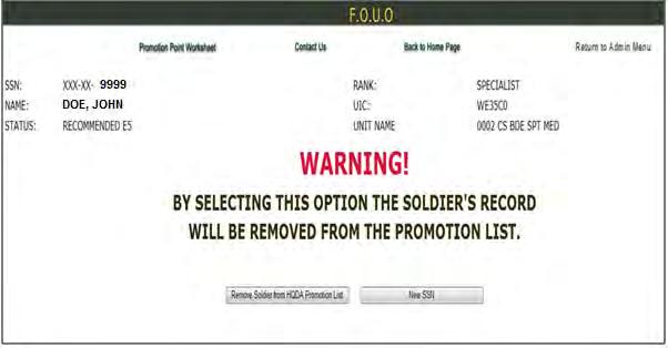 4. After clicking Remove Soldier from HQDA Promotion List, the warning screen will display, see [Figure 29]. If you do not want to remove the Soldier from the HQDA promotion list, click on New SSN.